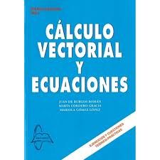 C�LCULO VECTORIAL Y ECUACIONES