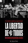 LA LIBERTAD DE TODOS. UNA DEFENSA DE LOS DERECHOS SOCIALES