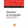 DOMINAR LA ORTOGRAF�A