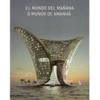 EL MUNDO DEL MA�ANA / O MUNDO DE AMANHA