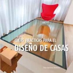 IDEAS PRCTICAS DE PARA EL DISEO DE CASAS.