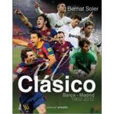 EL CL�SICO MADRID-BAR�A BAR�A-MADRID (1902-2012)