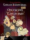 OPERACI�N ESPEJO M�O. CR�NICAS DEL VAMPIRO VALENT�N VOL. 9