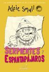 SERPIENTES Y ESPANTAP�JAROS. DIARIO DE ALFIE SMALL VOL. 3