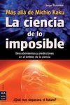 LA CIENCIA DE LO IMPOSIBLE