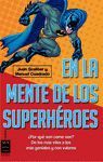 EN LA MENTE DE LOS SUPERH�ROES