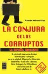 LA CONJURA DE LOS CORRUPTOS
