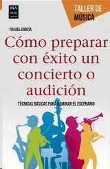 C�MO PREPARAR CON �XITO UN CONCIERTO O AUDICI�N