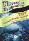 TDT. TELEVISI�N DIGITAL TERRESTRE. CIENCIA DIVULGATIVA