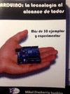 ARDUINO: LA TECNOLOG�A AL ALCANCE DE TODOS