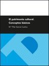 EL PATRIMONIO CULTURAL. CONCEPTOS B�SICOS