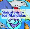 VIAJE AL PA�S DE LOS MANDALAS