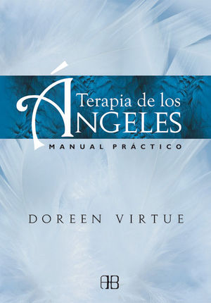TERAPIA DE LOS ANGELES. MANUAL PRACTICO