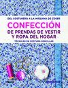 CONFECCI�N DE PRENDAS DE VESTIR Y ROPA DEL HOGAR