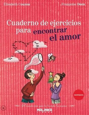 CUADERNO DE EJERCICIOS PARA ENCONTRAR EL AMOR
