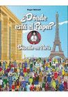�D�NDE EST� EL PAPA?