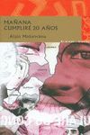 MA�ANA CUMPLIR� VEINTE A�OS