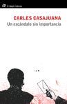 UN ESC�NDALO SIN IMPORTANCIA