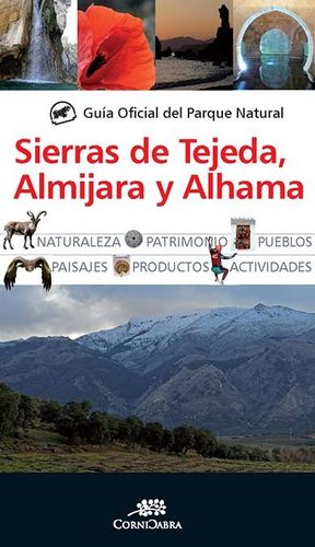 GU�A OFICIAL DEL PARQUE NATURAL DE LAS SIERRAS DE TEJEDA, ALMIJARA Y ALHAMA