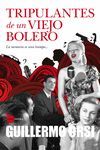 TRIPULANTES DE UN VIEJO BOLERO