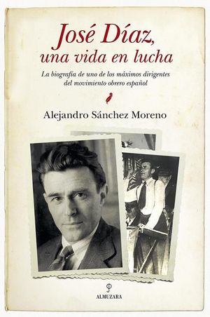 JOS� D�AZ, UNA VIDA EN LUCHA