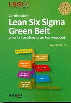 CERTIFICACIN LEAN SIX SIGMA GREEN BELT PARA LA EXCELENCIA EN LOS NEGOCIOS