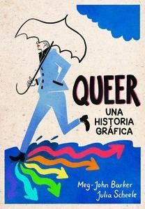 QUEER: UNA HISTORIA GRFICA