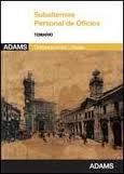 SUBALTERNOS-PERSONAL DE OFICIOS, AYUNTAMIENTOS Y DIPUTACIONES. TEMARIO