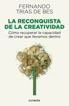 LA RECONQUISTA DE LA CREATIVIDAD