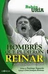 HOMBRES QUE PUDIERON REINAR