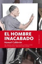 EL HOMBRE INACABADO