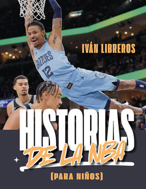 HISTORIAS DE LA NBA (PARA NIOS)