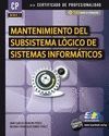 MANTENIMIENTO DEL SUBSISTEMA LGICO DE SISTEMAS INFORMTICOS