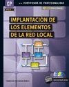 IMPLANTACI�N DE LOS ELEMENTOS DE LA RED LOCAL
