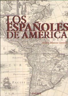 LOS ESPA�OLES EN AME�RICA