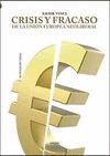 CRISIS Y FRACASO DE LA UNI�N EUROPEA NEOLIBERAL
