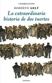 LA EXTRAORDINARIA HISTORIA DE DOS TUERTOS