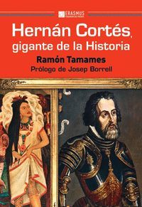 HERNAN CORTES, GIGANTE DE LA HISTORIA