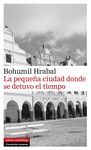 LA PEQUE�A CIUDAD DONDE SE DETUVO EL TIEMPO