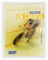 ENGLISH 4. SECONDARY. ON COURSE FOR B1. WORKBOOK