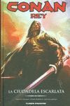 CONAN REY LA CIUDADELA ESCARLATA