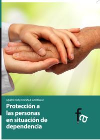 PROTECCI�N A LAS PERSONAS EN SITUACI�N DE DEPENDENCIA