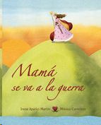 MAMA SE VA A LA GUERRA