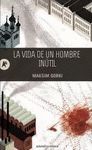 LA VIDA DE UN HOMBRE IN�TIL