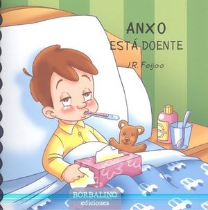 ANXO E SABELA, 1: ANXO ESTA DOENTE