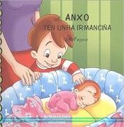 ANXO E SABELA, 3: ANXO TEN UNHA IRMANCIA