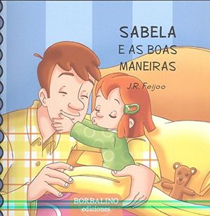 ANXO E SABELA, 7: SABELA E AS BOAS MANEIRAS