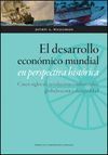 EL DESARROLLO ECON�MICO MUNDIAL EN PERSPECTIVA HIST�RICA. CINCO SIGLOS DE REVOLU