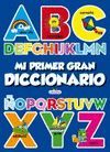 MI PRIMER GRAN DICCIONARIO