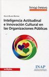 INTELIGENCIA ACTITUDINAL E INNOVACI�N CULTURAL EN LAS ORGANIZACIONES P�BLICAS